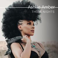 Ashlie Amber - Those Nights