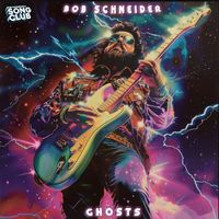 Bob Schneider - Ghosts (Song Club) (Explicit)