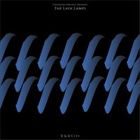 James Kalamasz - Cavendish Archive presents The Lava Lamps: R & B City