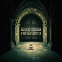 Josh Gomez - Dejame Entrar (Remix)