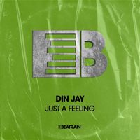 Din Jay - Just a Feeling (Extended Mix)