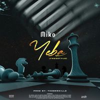 MIKO - Yeba (Freestyle) (Explicit)