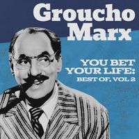 Groucho Marx - You Bet Your Life: Best Of, Vol. 2