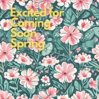 Samsans17 - Excited for Coming Soon Spring