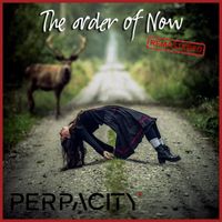 Perpacity - The Order of Now (2024 remaster)