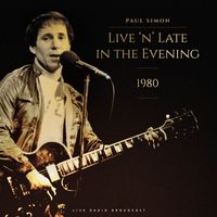 Paul Simon - Live 'N Late In The Evening 1980 (live)