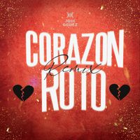Josh Gomez - Corazon Roto (Remix)