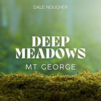 Dale Nougher - Deep Meadows Mt George