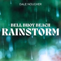 Dale Nougher - Bell Buoy Beach Rainstorm