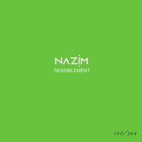 Nazim - Sensiblement #107