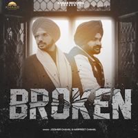 Jodhbir Chahal and Harpreet chahal - Broken