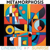 Cinematic Sunrise - Metamorphosis