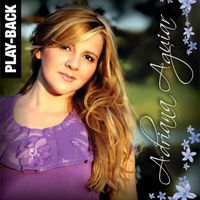 Adriana Aguiar - Faça Sua História (Playback)