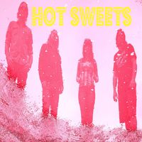 Hot Sweets - Hello and Goodbye