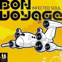 Infected Soul - Bon Voyage (Main Mix)