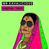 Mr. Kavalicious - Peepal Tree