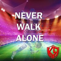 KennyR - Never Walk Alone