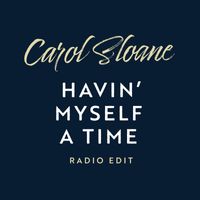 Carol Sloane - Havin' Myself A Time (Radio Edit)