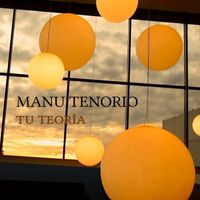 Manu Tenorio - Tu Teoría