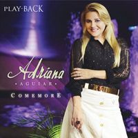 Adriana Aguiar - Comemore (Playback)