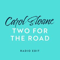 Carol Sloane - Two For The Road (Radio Edit)