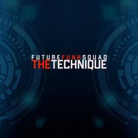 Future Funk Squad - The Technique
