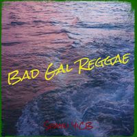 Spaysi YiCB - Bad Gal Reggae