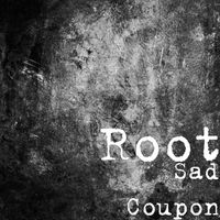 Root - Sad Coupon