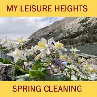 My Leisure Heights - Spring Cleaning