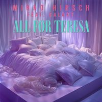 Mirko Hirsch - All for Teresa