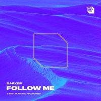 BARKER - Follow Me