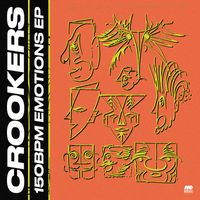 Crookers - 150bpm Emotions EP (Explicit)