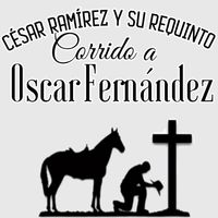 César Ramírez y su Requinto - Corrido a Oscar Fernández