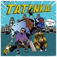 Tatanka - Bassline Dip
