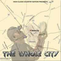 Smoke City - The Whole City (Explicit)
