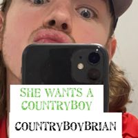 Countryboybrian - SHE Wants a Country boy (Explicit)