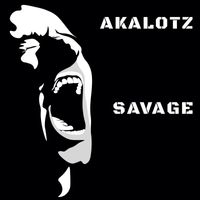Akalotz - Savage