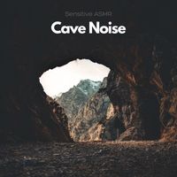 Sensitive ASMR - Cave Noise