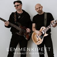 Lemmenkipeet - Sä rakastit mua eniten