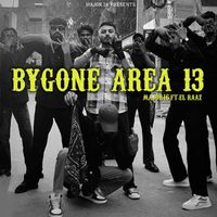 Major 16 featuring EL. Raaz - ByGone Area 13