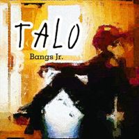 Bangs Jr. - Talo