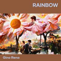 gino rena - Rainbow