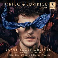 Stefan Plewniak, Elsa Dreisig, Fatma Said, Jakub Józef Orliński & Il Giardino d'Amore - Gluck: Orfeo ed Euridice, Wq. 30