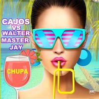 CAJOS, Walter Master Jay - Chupa