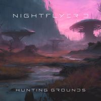 NightflyerD - Hunting Grounds