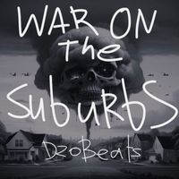 DzoBeats - War on the Suburbs