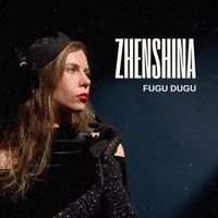 Fugu Dugu - Zhenshina