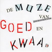Various Artists - Jan Slothouwer: De muze van goed en kwaad (Explicit)