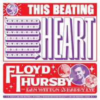 Floyd Thursby - This Beating Heart