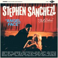 Stephen Sanchez - Angel Face (Club Deluxe)